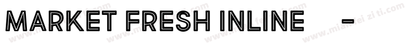 market fresh inline免费下载字体转换